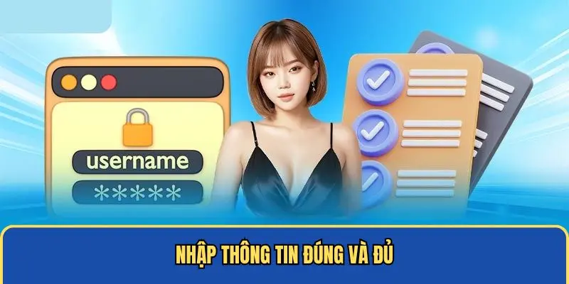 Nhập thông tin đăng nhập Kuwin đúng và đủ