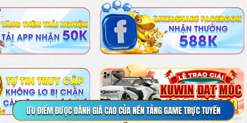 Ưu điểm được đánh giá cao của nền tảng game trực tuyến